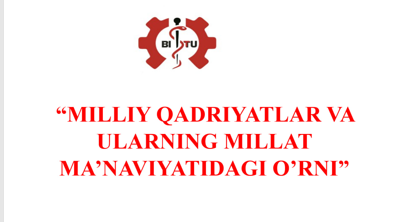 "Milliy qadriyatlar va ularning millat ma'naviyatidagi o'rni"